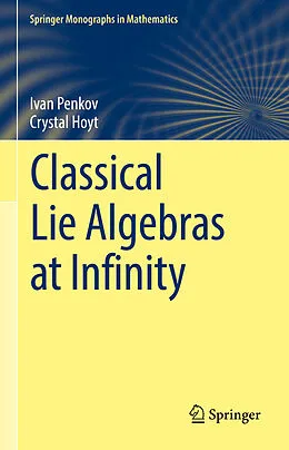 E-Book (pdf) Classical Lie Algebras at Infinity von Ivan Penkov, Crystal Hoyt