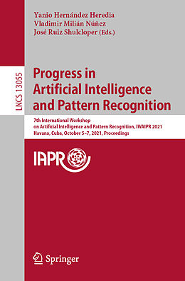 Kartonierter Einband Progress in Artificial Intelligence and Pattern Recognition von 