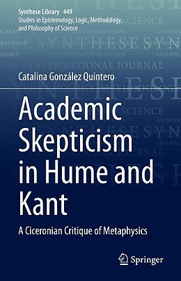 E-Book (pdf) Academic Skepticism in Hume and Kant von Catalina González Quintero