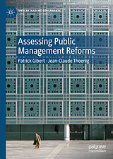 E-Book (pdf) Assessing Public Management Reforms von Patrick Gibert, Jean-Claude Thoenig
