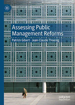 E-Book (pdf) Assessing Public Management Reforms von Patrick Gibert, Jean-Claude Thoenig