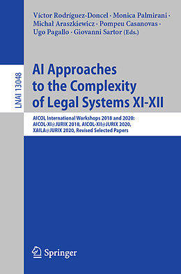 Kartonierter Einband AI Approaches to the Complexity of Legal Systems XI-XII von 