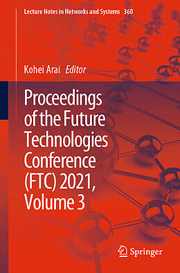 Couverture cartonnée Proceedings of the Future Technologies Conference (FTC) 2021, Volume 3 de 