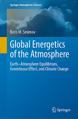 Livre Relié Global Energetics of the Atmosphere de Boris M. Smirnov