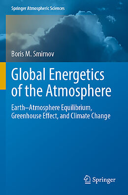 Kartonierter Einband Global Energetics of the Atmosphere von Boris M. Smirnov