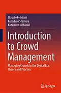 E-Book (pdf) Introduction to Crowd Management von Claudio Feliciani, Kenichiro Shimura, Katsuhiro Nishinari