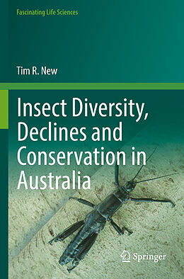 Couverture cartonnée Insect Diversity, Declines and Conservation in Australia de Tim R. New