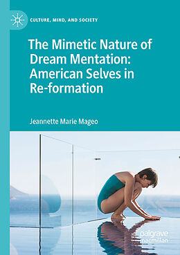 Couverture cartonnée The Mimetic Nature of Dream Mentation: American Selves in Re-formation de Jeannette Marie Mageo