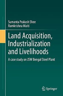 E-Book (pdf) Land Acquisition, Industrialization and Livelihoods von Sumanta Prakash Shee, Ramkrishna Maiti