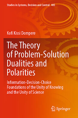 Couverture cartonnée The Theory of Problem-Solution Dualities and Polarities de Kofi Kissi Dompere