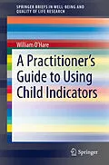 E-Book (pdf) A Practitioner's Guide to Using Child Indicators von William O'Hare
