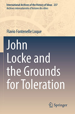 Couverture cartonnée John Locke and the Grounds for Toleration de Flavio Fontenelle Loque