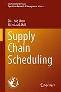 E-Book (pdf) Supply Chain Scheduling von Zhi-Long Chen, Nicholas G. Hall