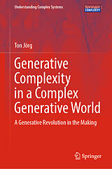 eBook (pdf) Generative Complexity in a Complex Generative World de Ton Jörg