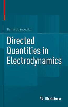 Livre Relié Directed Quantities in Electrodynamics de Bernard Jancewicz