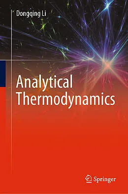 E-Book (pdf) Analytical Thermodynamics von Dongqing Li