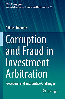 Kartonierter Einband Corruption and Fraud in Investment Arbitration von Adilbek Tussupov