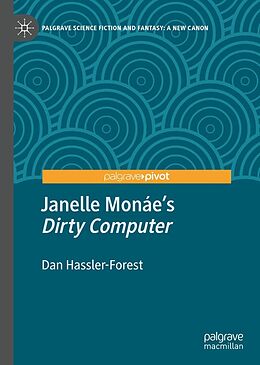 eBook (pdf) Janelle Monáe's "Dirty Computer" de Dan Hassler-Forest