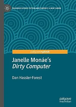 E-Book (pdf) Janelle Monáe's "Dirty Computer" von Dan Hassler-Forest