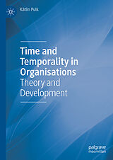 eBook (pdf) Time and Temporality in Organisations de Kätlin Pulk