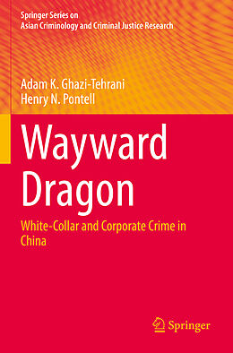 Kartonierter Einband Wayward Dragon von Henry N. Pontell, Adam K. Ghazi-Tehrani