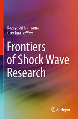 Couverture cartonnée Frontiers of Shock Wave Research de 