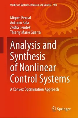 E-Book (pdf) Analysis and Synthesis of Nonlinear Control Systems von Miguel Bernal, Antonio Sala, Zsófia Lendek