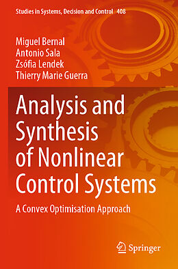 Couverture cartonnée Analysis and Synthesis of Nonlinear Control Systems de Miguel Bernal, Thierry Marie Guerra, Zsófia Lendek