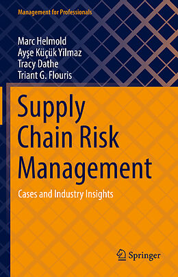 Fester Einband Supply Chain Risk Management von Marc Helmold, Triant G. Flouris, Tracy Dathe