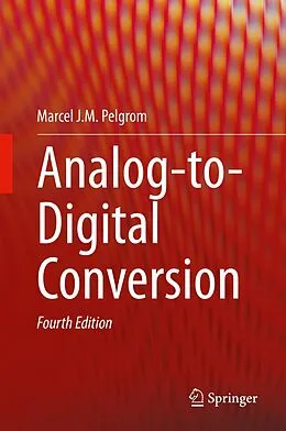 E-Book (pdf) Analog-to-Digital Conversion von Marcel J. M. Pelgrom