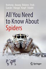 eBook (pdf) All You Need to Know About Spiders de Wolfgang Nentwig, Jutta Ansorg, Angelo Bolzern
