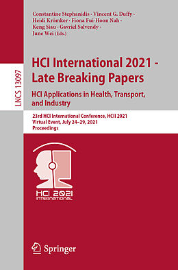 Kartonierter Einband HCI International 2021 - Late Breaking Papers: HCI Applications in Health, Transport, and Industry von 