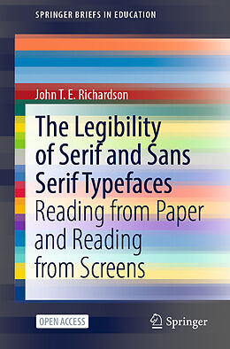 Kartonierter Einband The Legibility of Serif and Sans Serif Typefaces von John T. E. Richardson