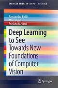 E-Book (pdf) Deep Learning to See von Alessandro Betti, Marco Gori, Stefano Melacci