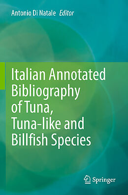 Couverture cartonnée Italian Annotated Bibliography of Tuna, Tuna-like and Billfish Species de 