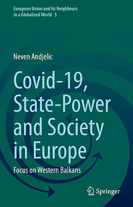 Fester Einband Covid-19, State-Power and Society in Europe von Neven Andjelic