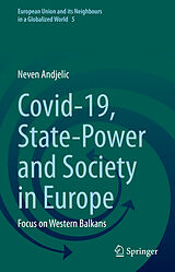 E-Book (pdf) Covid-19, State-Power and Society in Europe von Neven Andjelic