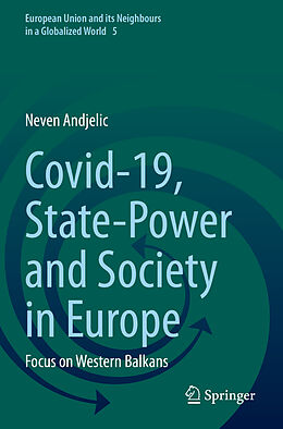 Couverture cartonnée Covid-19, State-Power and Society in Europe de Neven Andjelic