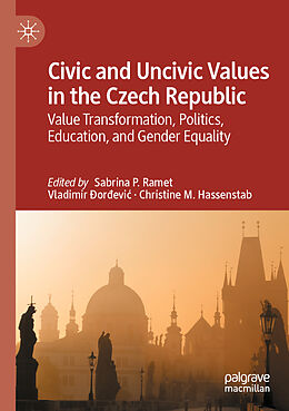 Couverture cartonnée Civic and Uncivic Values in the Czech Republic de 