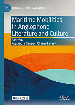 Livre Relié Maritime Mobilities in Anglophone Literature and Culture de 