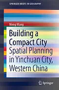 E-Book (pdf) Building a Compact City von Meng Wang