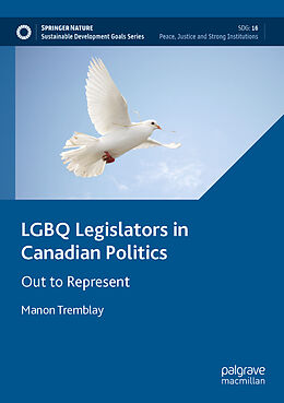 Kartonierter Einband LGBQ Legislators in Canadian Politics von Manon Tremblay