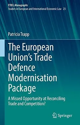 E-Book (pdf) The European Union's Trade Defence Modernisation Package von Patricia Trapp