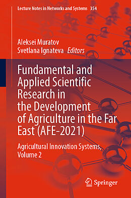 Couverture cartonnée Fundamental and Applied Scientific Research in the Development of Agriculture in the Far East (AFE-2021) de 