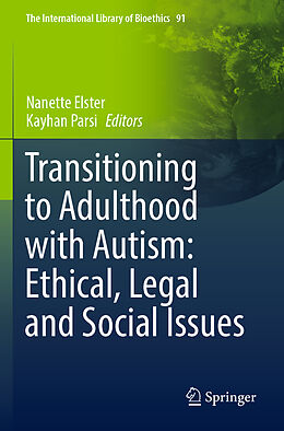 Kartonierter Einband Transitioning to Adulthood with Autism: Ethical, Legal and Social Issues von 