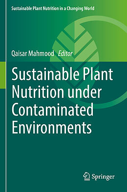 Couverture cartonnée Sustainable Plant Nutrition under Contaminated Environments de 