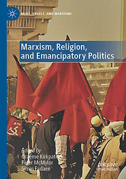 Couverture cartonnée Marxism, Religion, and Emancipatory Politics de 