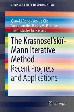 E-Book (pdf) The Krasnosel'skii-Mann Iterative Method von Qiao-Li Dong, Yeol Je Cho, Songnian He