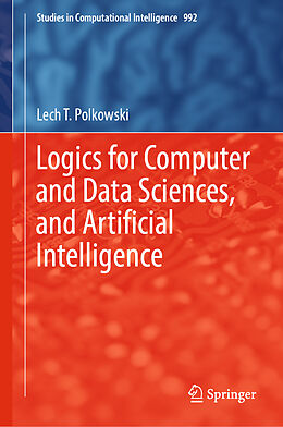 Fester Einband Logics for Computer and Data Sciences, and Artificial Intelligence von Lech T. Polkowski