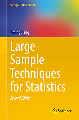 Fester Einband Large Sample Techniques for Statistics von Jiming Jiang